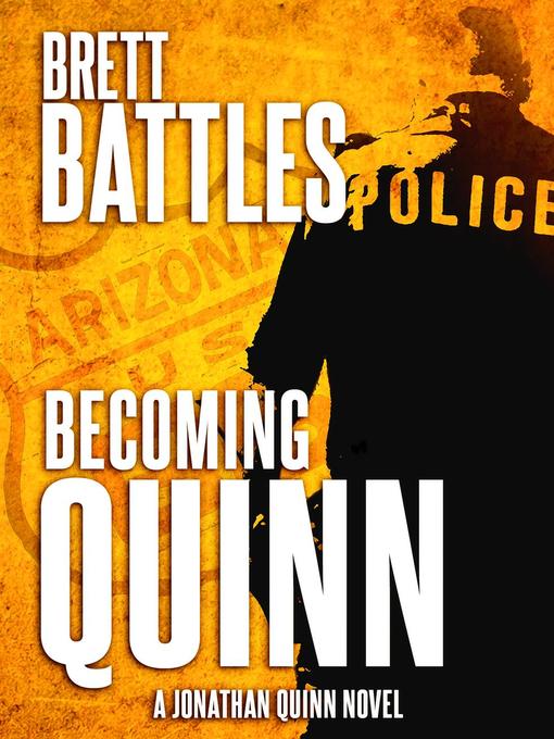 Title details for Becoming Quinn by Brett Battles - Available
